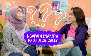 Apa Sih Catcalling? Yuk Bahas Bareng Sheryl & Rara!