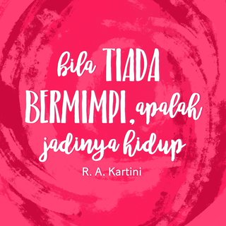 5 Quotes Kartini yang Akan Membuka Pikiranmu